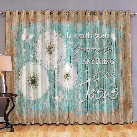 In A World Where You Can Be Anything Be Like Jesus White Dandelion Butterfly Premium Window Curtain - Bible Verse Window Curtain