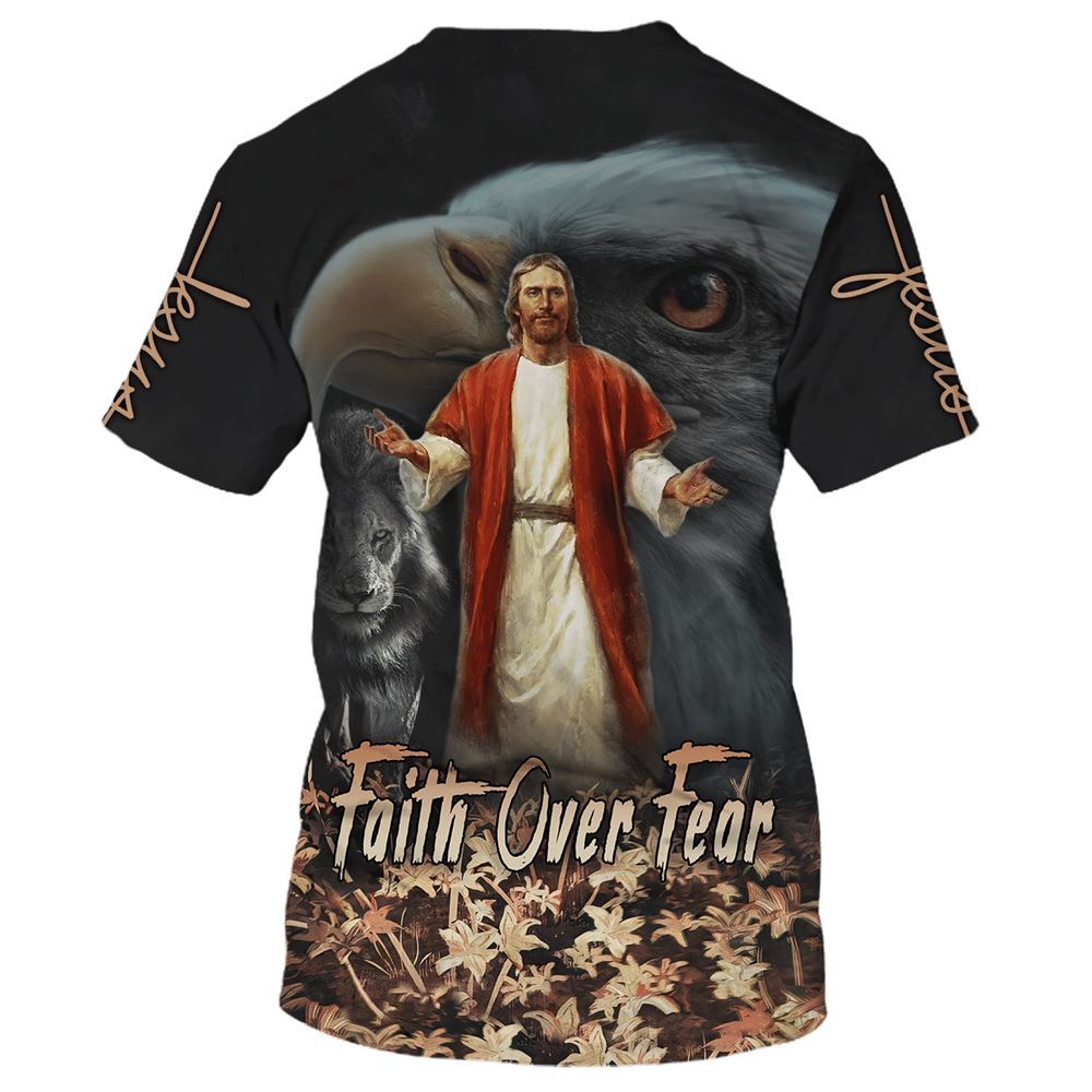Jesus Faith Over Fear Eagle Pride Maples All Over Print 3D T-Shirt, Christian 3D T Shirt, Christian T Shirt, Christian Apparel