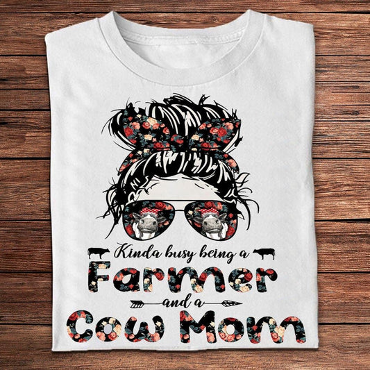 Kinda Busy Being A Farmer And A Cow Mom T Shirts, Farm T shirt, Farmers T Shirt, Farm Oufit