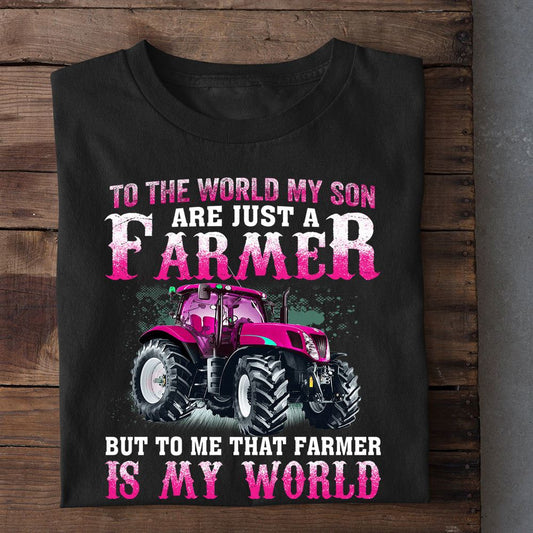 Mother's Day Farm T-shirt, To The World My Son Are Just A Farmer T Shirt, Farm T shirt, Farmers T Shirt, Farm Oufit