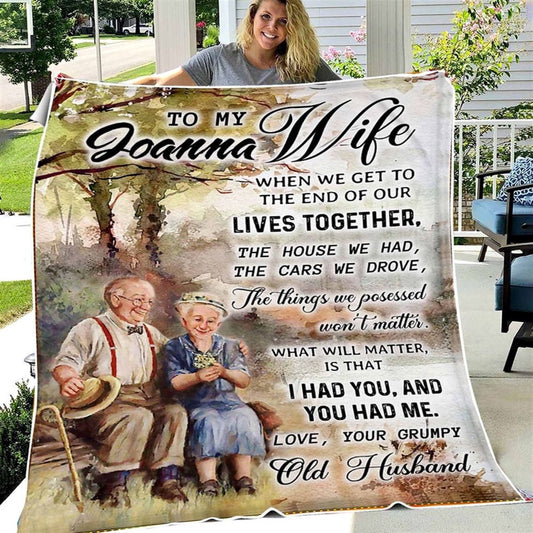 Personalized Old Couple Gift To My Wife Blanket, Love Words Blanket From Old Husband To His Wife On Wedding Anniversary Valentine Birthday