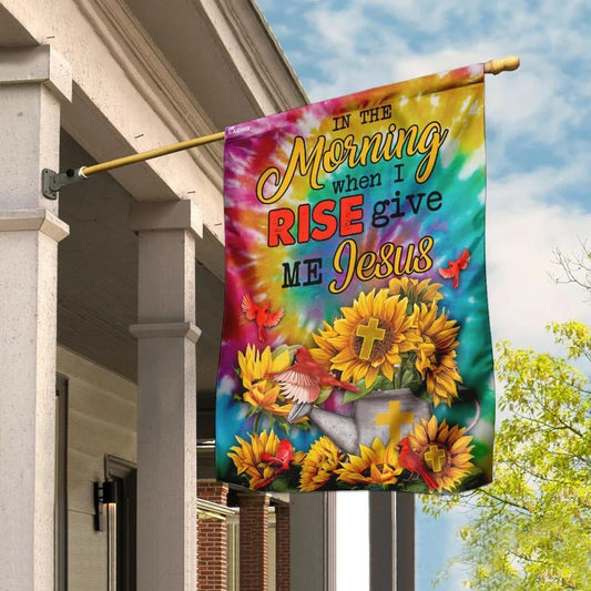 Sunflowers And Jesus In the Morning When I Rise Give Me Jesus House Flag, Outdoor Religious Flags, Christian Flag, Christian Outdoor Decor