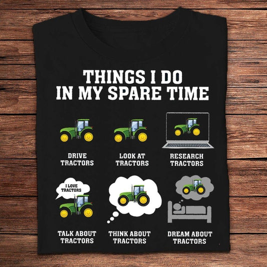 Things I Do In My Spare Time Farmer T Shirts, Farm T shirt, Farmers T Shirt, Farm Oufit