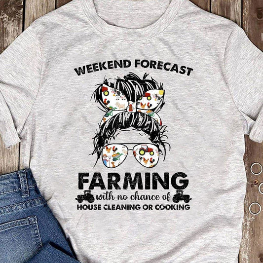 Weekend Forecast Farming With No Chance Of House Cleaning Or Cooking Farmer T Shirts, Farm T shirt, Farmers T Shirt, Farm Oufit