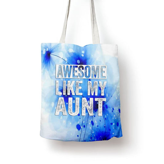 Awesome Like My Aunt By Oa Tote Bag, Mother's Day Tote Bag, Gift For Her, Shopping Bag For Women