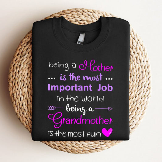 Being A Mother Is The Most Important Job Mothers Day Sweatshirt, Mother's Day Sweatshirt, Mother's Day Gift, Mommy Shirt