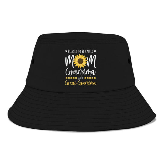 Blessed To Be Called Mom Grandma And Great Grandma Sunflower Bucket Hat, Mother's Day Bucket Hat, Sun Protection Hat For Women And Men