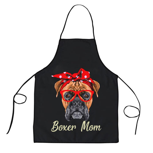 Boxer Mom Dogs Tee Mothers Day Dog Lovers Gifts For Women Apron, Mother's Day Apron, Kitchenware For Mom