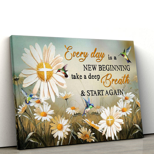 Daisy Flower, Every Day Is A New Beginning Christian Canvas Wall Art, Christian Canvas, Christmas Gift for Women Men Christian