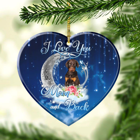 Doberman I Love You To The Moon And Back Heart Shape Ornament, Christmas Tree Decoration, Christmas Ornaments 2023