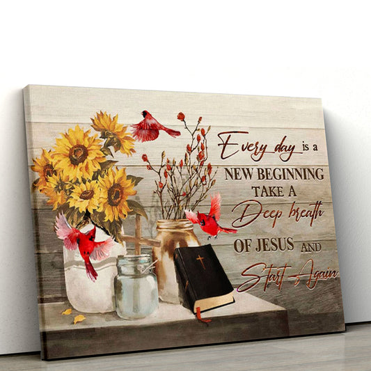 Every Day Is A New Beginning Breath Of Jesus Cardinal Canvas Wall Art, - Christian Canvas, Christmas Gift for Women Men Christian