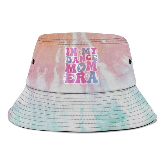 In My Dance Mom Era Groovy Dancer Mama Women Mother Day Bucket Hat, Mother's Day Bucket Hat, Mother's Day Gift, Sun Protection Hat For Women