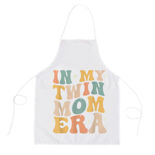 In My Twin Mom Era Funny Mothers Day For New Mom Of Twins Apron, Mother's Day Apron, Funny Cooking Apron For Mom