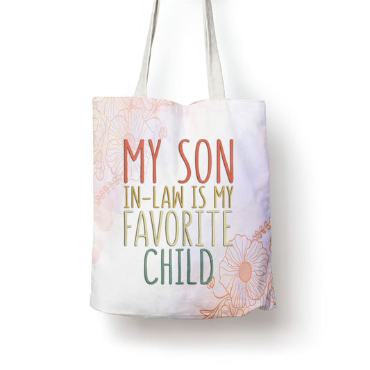 My Son In Law Is My Favorite Child Mother'S Day Tote Bag, Mother's Day Tote Bag, Mother's Day Gift, Shopping Bag For Women