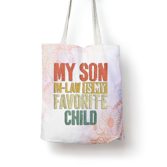 My Son In Law Is My Favorite Child Mothers Day Tote Bag, Mother's Day Tote Bag, Mother's Day Gift, Shopping Bag For Women