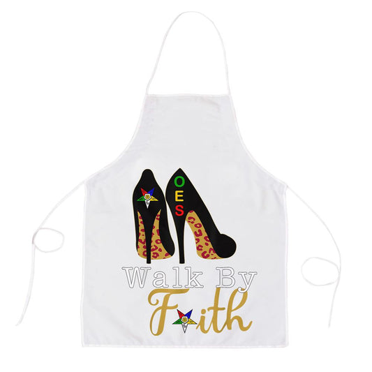 Oes Sisters Walk By Faith Order Of Eastern Star Mothers Day Apron, Mother's Day Apron, Funny Cooking Apron For Mom