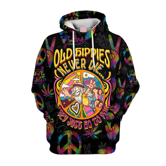 Old Hippie Never Die, They Just Go To Pot All Over Print 3D Hoodie For Men And Women, Hippie Gifts, Hippie Hoodie, Hippie Clothes
