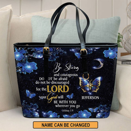 Personalized Be Strong And Courageous Leather Tote Bag, Gift For Christian Women, Church Bag, Religious Bag