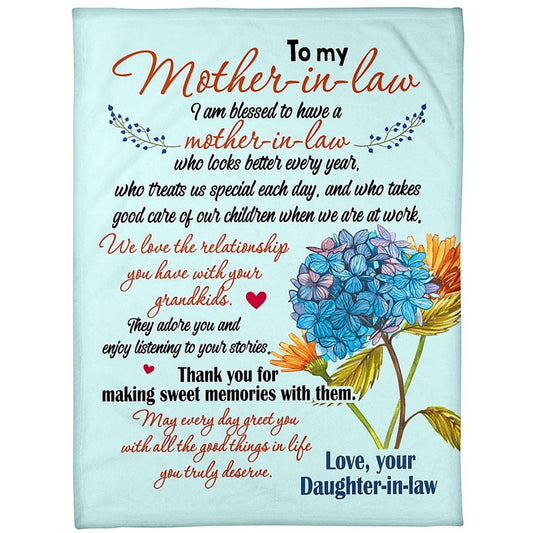 Personalized To My Mother-In-Law Blanket Hydrangea Flower I Am Blessed To Have You Blanket, Mother's Day Blanket, Mom Blanket
