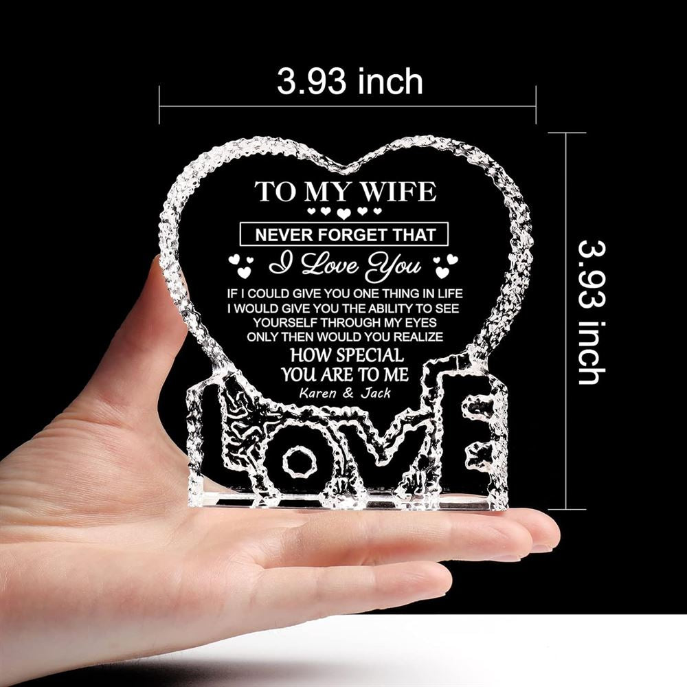 Personalized To My Wife, Never Forget That I Love You Heart Crystal, Mother's Day Heart Crystal, Gift For Her, Anniversary Gift