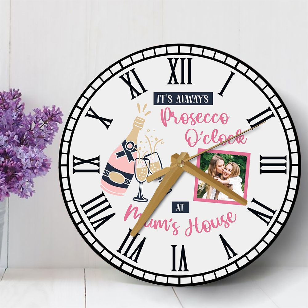 Prosecco O'Wooden Clock Mums House Photo Mother's Day Gift Grey Personalised Wooden Clock, Mother's Day Wooden Clock, Memorial Day Gift