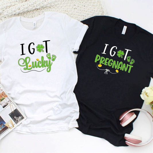 St Patrick'S Day Matching Set Pregnancy Reveal With Got Lucky & Got Pregnant Theme For Couples, Couple T Shirts, Valentine T-Shirt, Valentine Day Gift