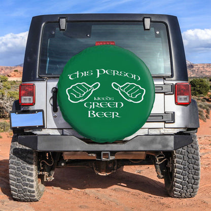 This Person Needs Green Beer Car Tire Cover, St Patrick's Day Car Tire Cover, Shamrock Spare Tire Cover Wrangler