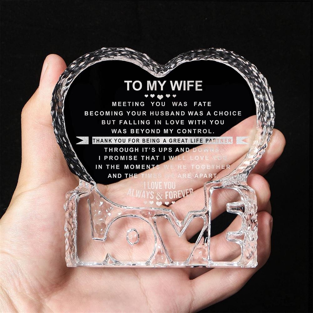 To My Wife, I Iove You Always & Forever Heart Crystal, Mother's Day Heart Crystal, Gift For Her, Anniversary Gift
