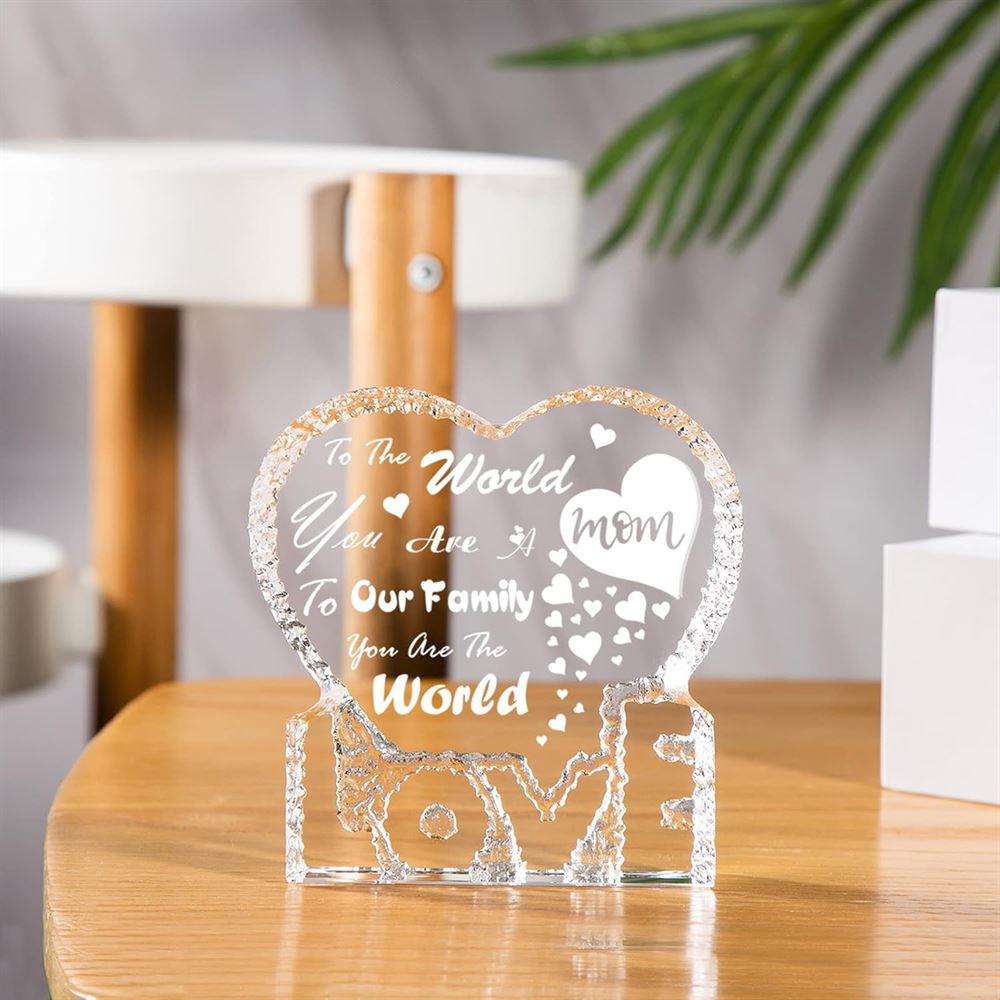 To Our Family You Are The World Mom Heart Crystal, Mother's Day Heart Crystal, Gift For Her, Anniversary Gift