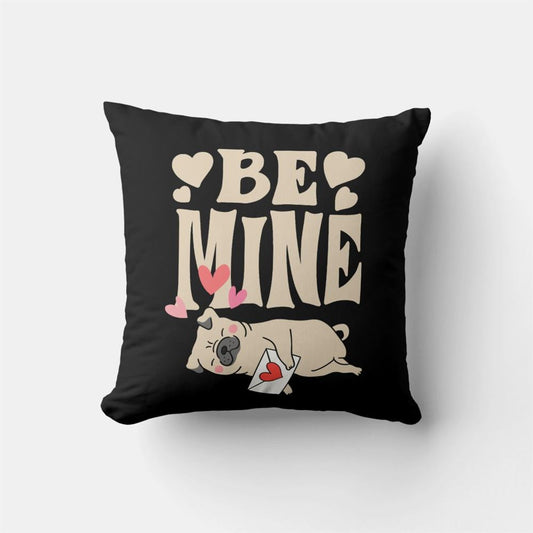 Valentine Pillow, Be Mine Valentine's Funny Cute Pug & Love Letter Black Throw Pillow, Heart Throw Pillow, Valentines Day Decor