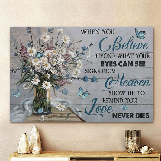White Daisy Butterfly Signs From Heaven Show Up To Remind You Love Never Dies Large Canvas - Religious Canvas Art