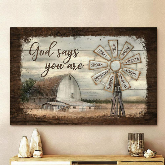 Windmill Rustic Barn God Says You Are Canvas Art - Bible Verse Wall Art - Wall Decor Christian