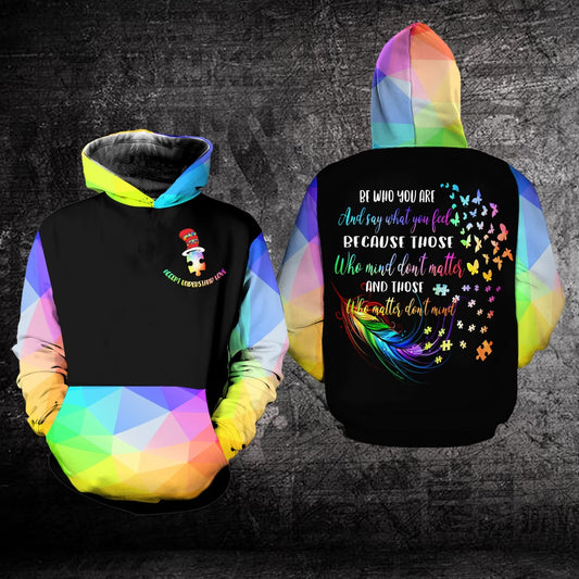 Autism Hoodie, Accept Understand Love Be Who You Are And Say That You Feel Because Those Who Mind Don'T Matter All Over Print Hoodie