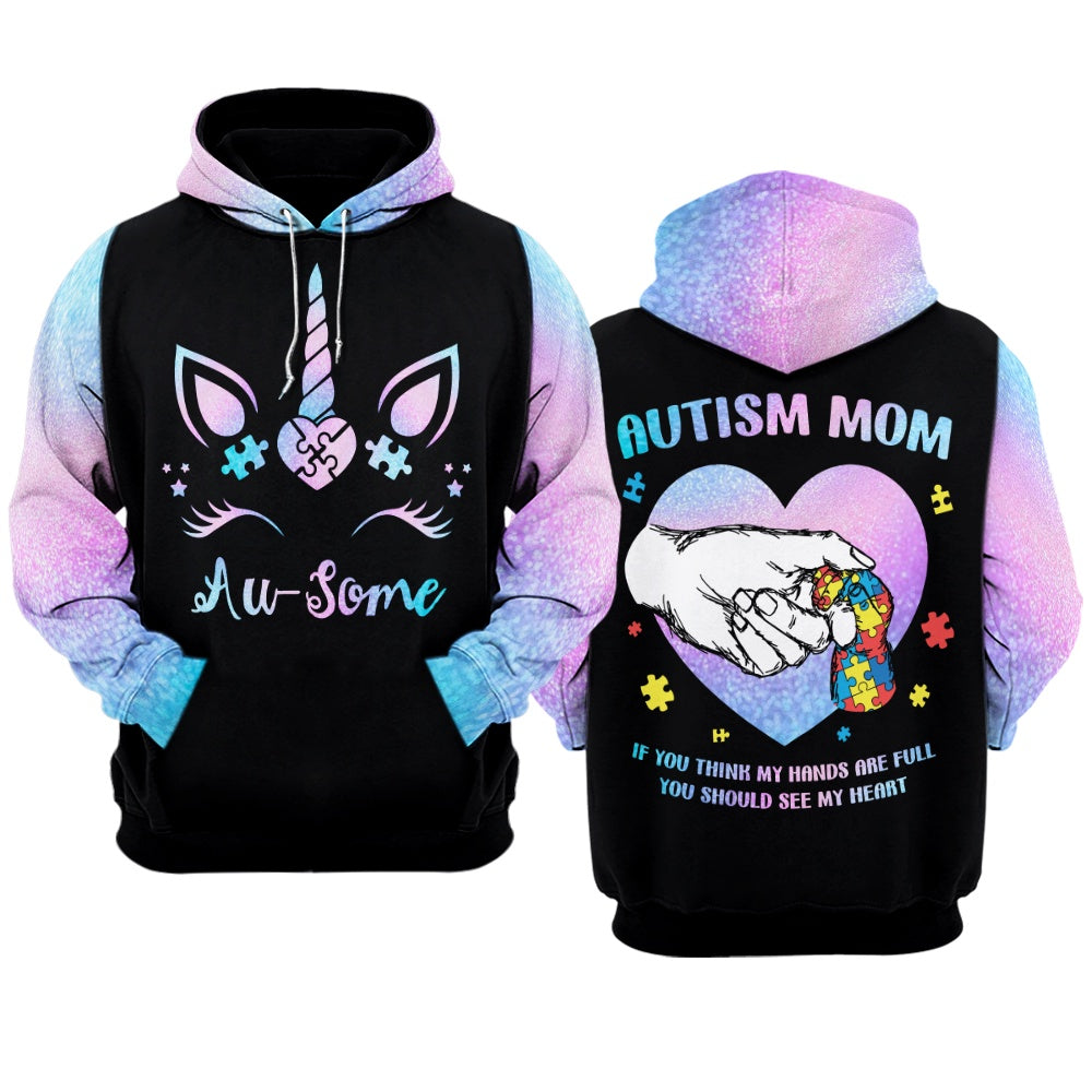 Autism Hoodie, Autism Mom If You Thinh My Hands Are Full You Should See My Heart All Over Print Hoodie