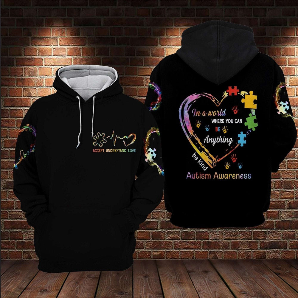 Autism Hoodie, In A World Where You Can Anything All Over Print Hoodie