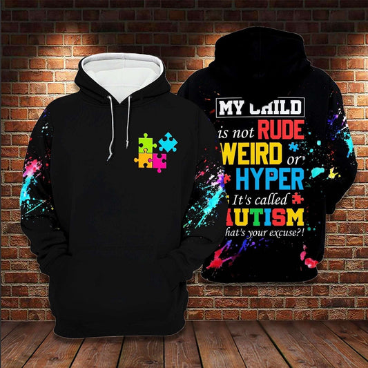 Autism Hoodie, My Child Is Not Rude Weird Or Hyper All Over Print Hoodie