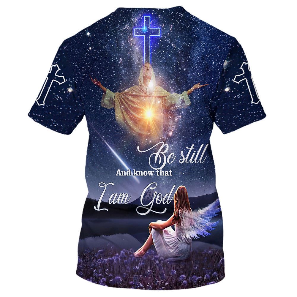 Be Still And Know That I Am God Jesus With Angels Girl All Over Print 3D T-Shirt, Christian 3D T Shirt, Christian T Shirt, Christian Apparel
