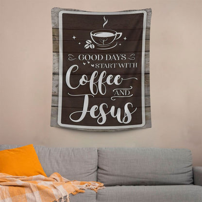 Christian Good Days Start With Coffee And Jesus Tapestry Prints, Scripture Wall Art, Tapestries Spiritual For Bedroom
