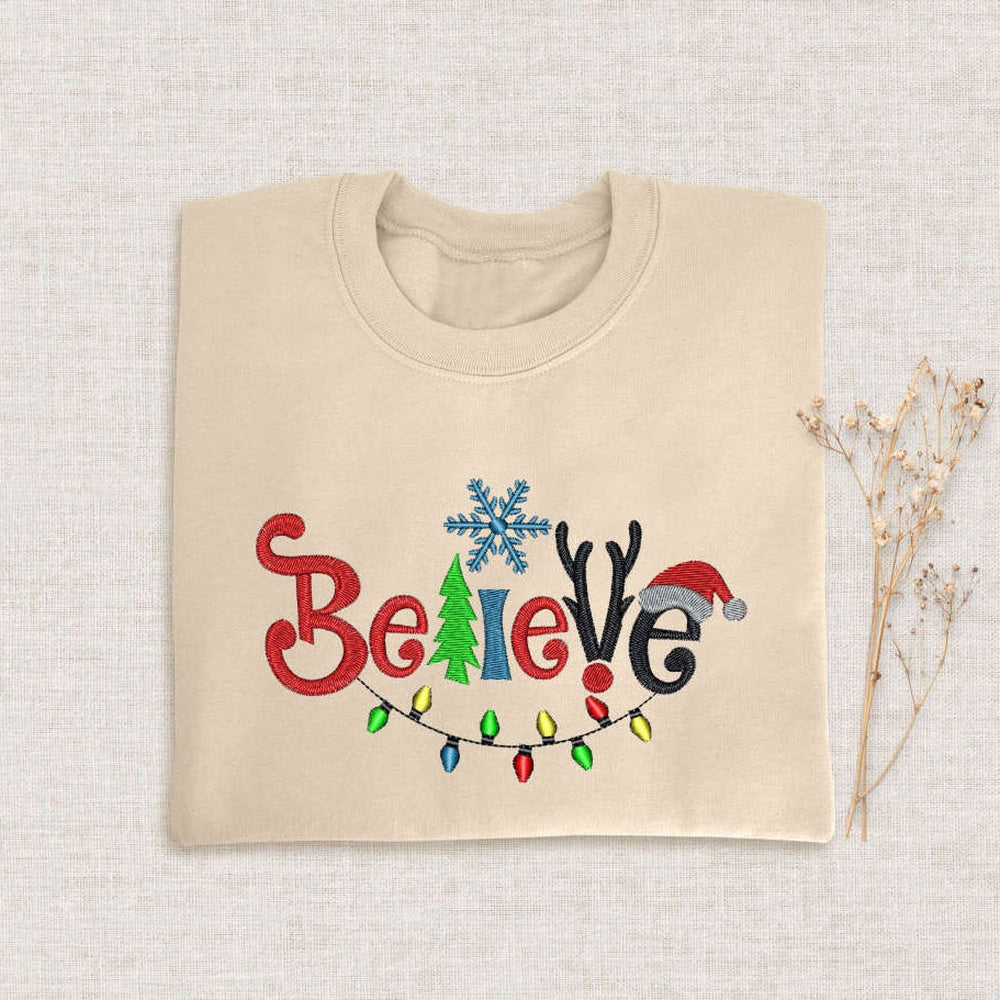 Embroidered Custom Sweatshirts, Believe Christmas Sweatshirt, Embroidered Believe Sweatshirt For Family, Christmas Gift