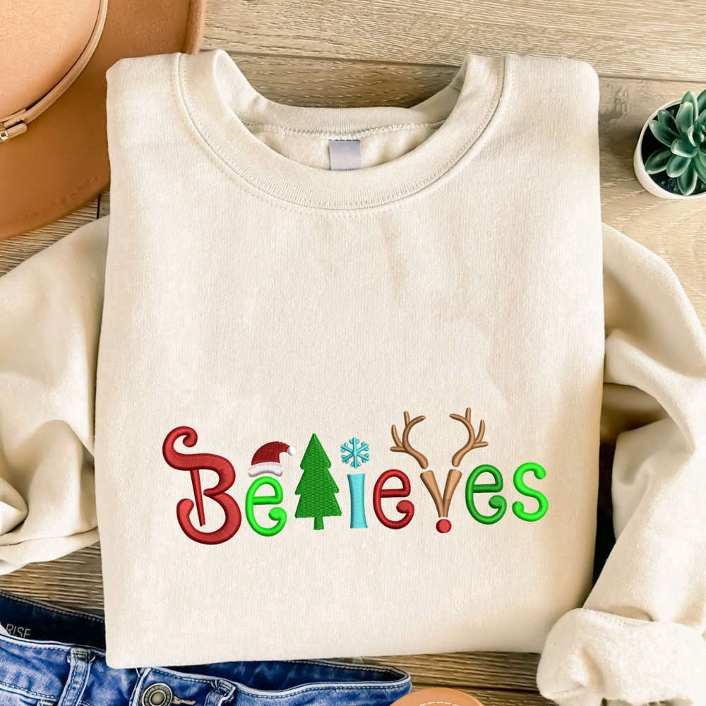 Embroidered Custom Sweatshirts, Christmas Believes Embroidered Sweatshirt, Christmas Embroidery Crewneck For Family, Christmas Gift