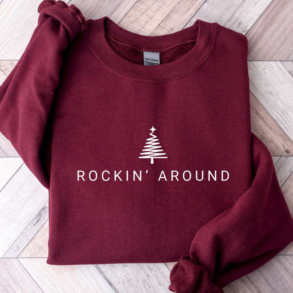 Embroidered Custom Sweatshirts, Embroidered Rockin' Around The Christmas Tree Sweatshirt, Merry Xmas Shirt Gift, Christmas Gift