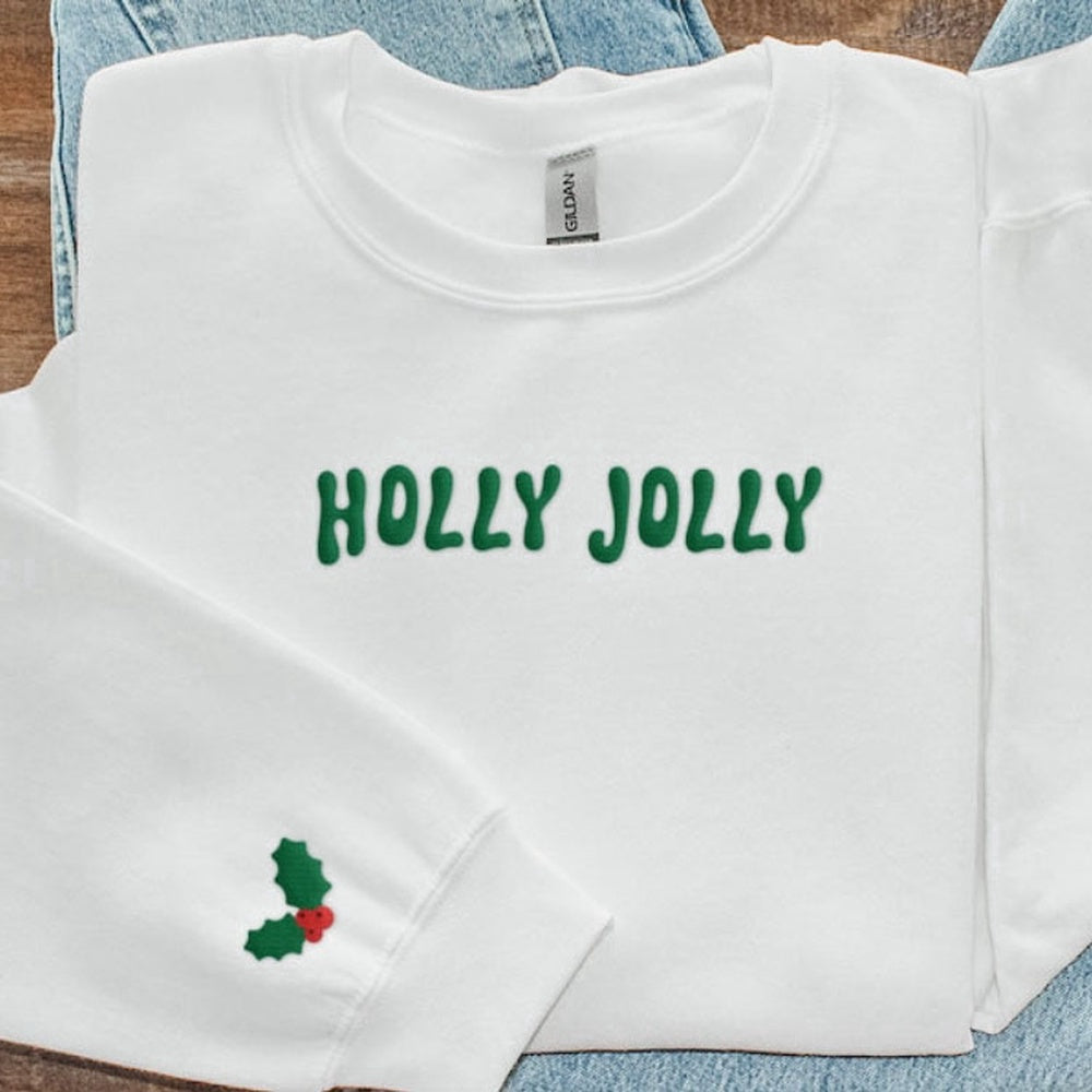 Embroidered Custom Sweatshirts, Holly Jolly Christmas Embroidered Sweatshirt 2D Crewneck Sweatshirt Best Gift For Family, Christmas Gift