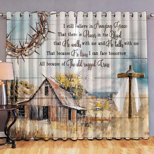 I Still Believe In Amazing Grace Premium Window Curtain - Old Barn House Wooden Cross The Crown Of Thorns Large Window Curtain - Christian Wall Decor