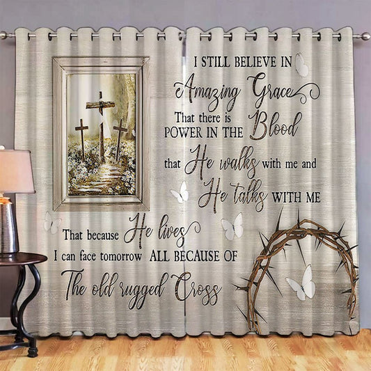 I Still Believe In Amazing Grace The Old Rugged Cross Large Premium Window Curtain - Christian Wall Decor - Religious Wall Decor