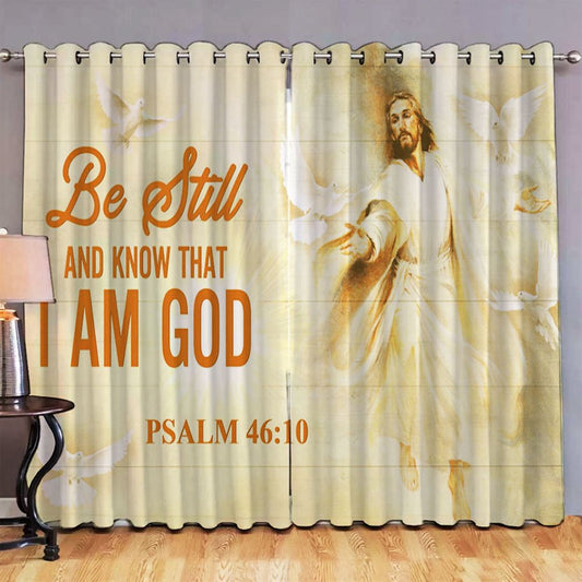 Jesus Be Still And Know That I Am God Large Premium Window Curtain - Christian Window Curtain - Religious Window Curtain