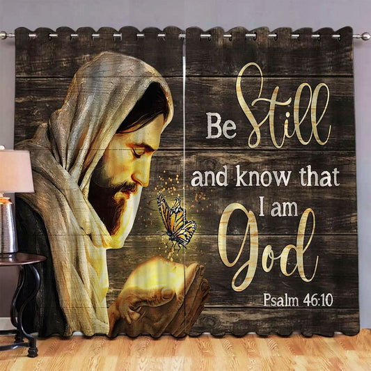 Jesus Be Still And Know That I Am God Premium Window Curtain - Bible Verse Window Curtain - Wall Decor Christian