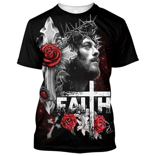 Jesus Faith Roses Cross All Over Print 3D T-Shirt, Christian 3D T Shirt, Christian T Shirt, Christian Apparel
