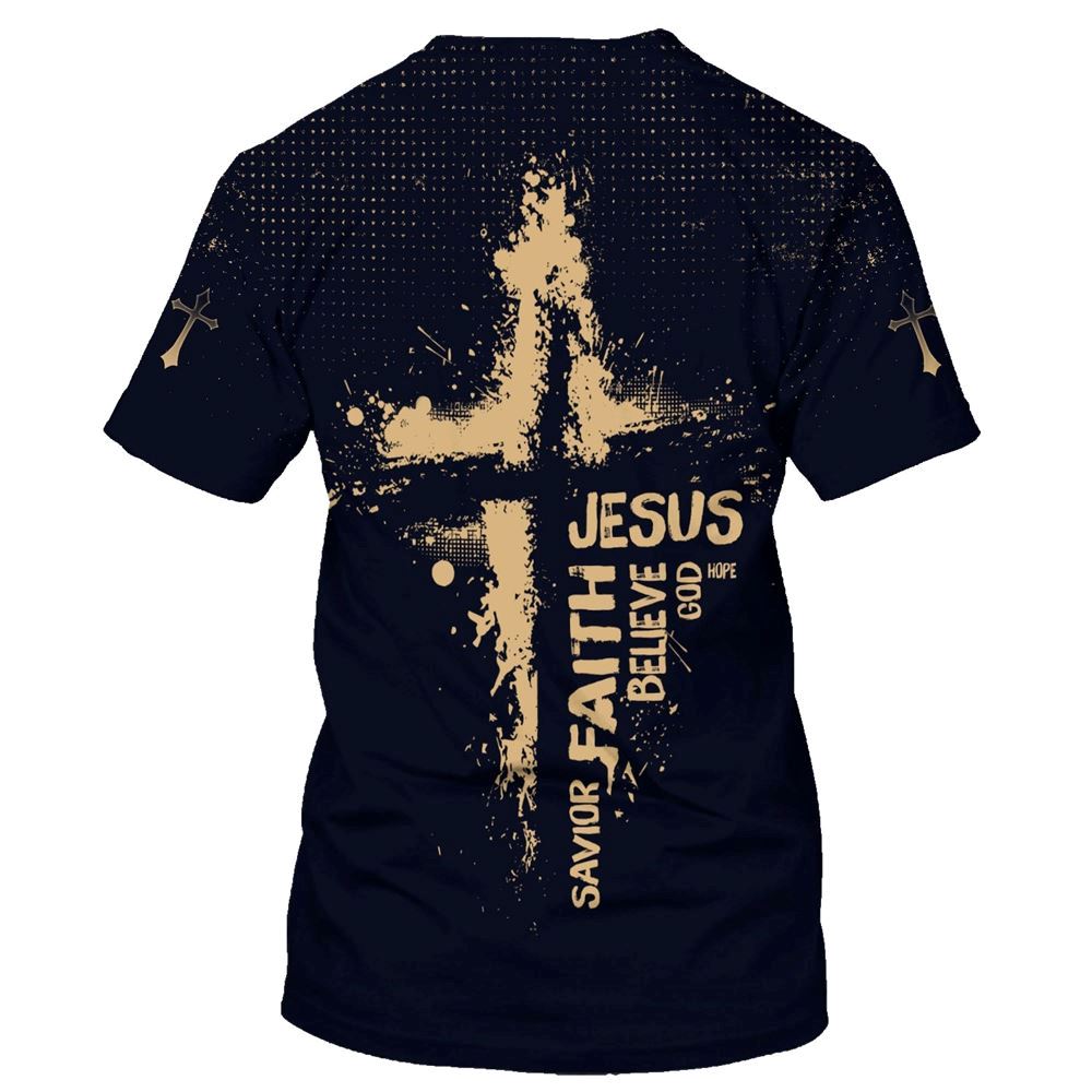 Jesus Hope God Believe Faith Savior All Over Print 3D T Shirt, Christian 3D T Shirt, Christian Gift, Christian T Shirt
