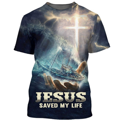 Jesus Saved My Life 1 All Over Print 3D T Shirt, Christian 3D T Shirt, Christian Gift, Christian T Shirt