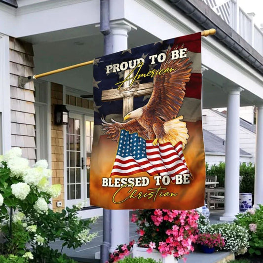 Proud To Be American Blessed To Be Christian House Flag 1, Outdoor Religious Flags, Christian Flag, Religious Flag, Christian Outdoor Decor